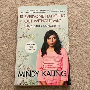Is Everyone Hanging Out Without Me? by Mindy Kaling paperback